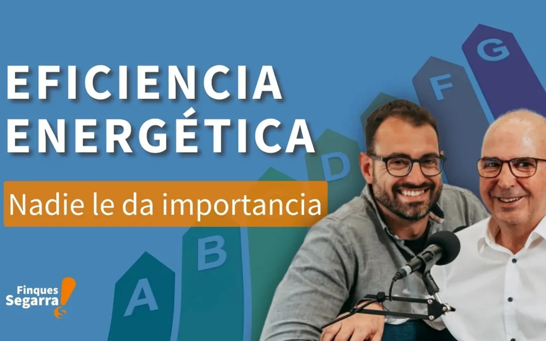 Pódcast 2 – Ahorra DINERO haciendo tu hogar EFICIENTE energéticamente