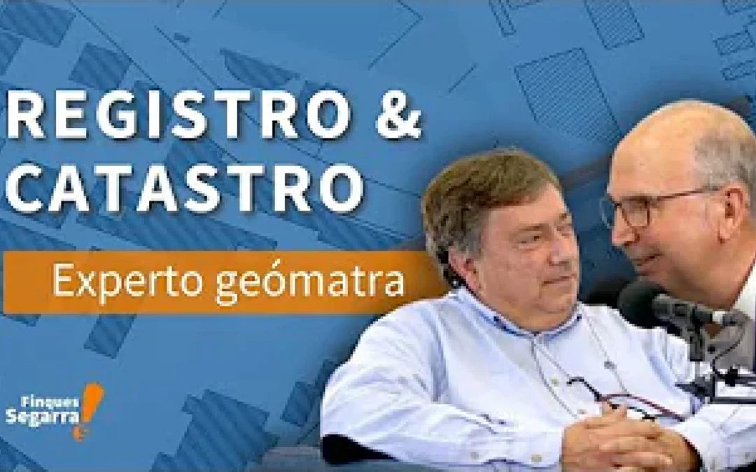Pódcast 3 – CATASTRO y REGISTRO: Lo que deberías saber