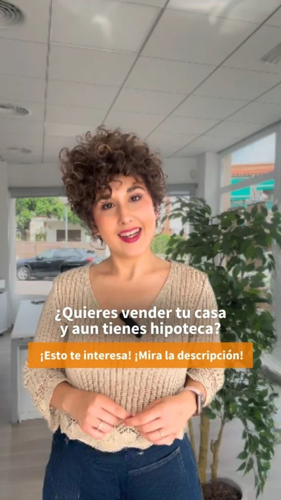 ¿Quieres vender tu casa y aún tienes hipoteca? ¡Esto te interesa!