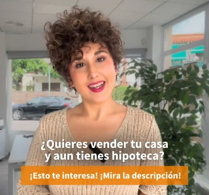 ¿Quieres vender tu casa y aún tienes hipoteca? ¡Esto te interesa!