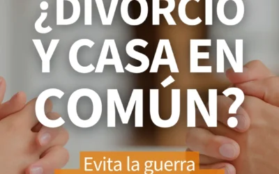 Vender casa por divorcio: cómo resolver la venta de forma pacífica y eficiente